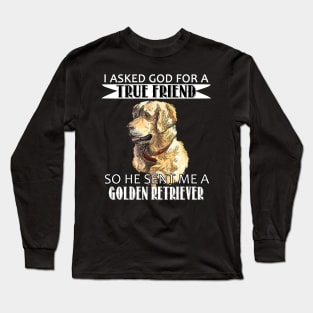 Golden Retriever T-shirt - Golden Retriever True Friend Long Sleeve T-Shirt